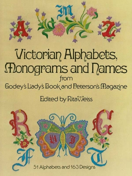 Title details for Victorian Alphabets, Monograms and Names for Needleworkers by Godey's Lady's Book - Available